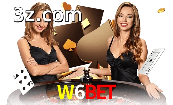 Jogue com dealers reais no W6BET!